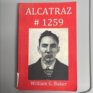 Alcatraz #1259 Book by William G. Baker